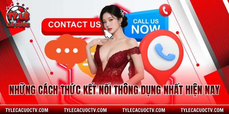 Những cách thức kết nối thông dụng nhất hiện nay
