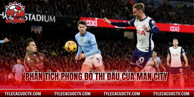 Phân tích phong độ thi đấu của Man City
