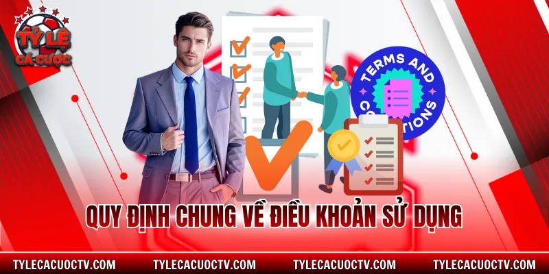 Quy định chung về điều khoản sử dụng
