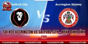 Soi kèo Accrington vs Salford City