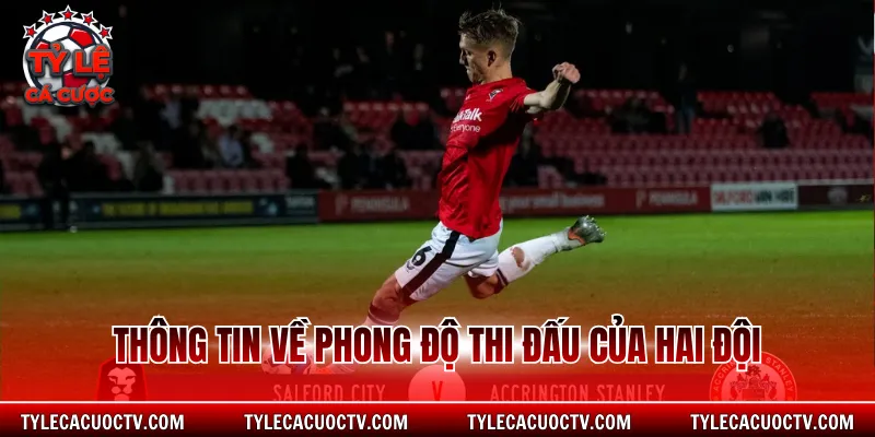 Thông tin về phong độ thi đấu của hai đội